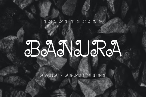 Banura: A Display Font That Anchors Editorial Mood